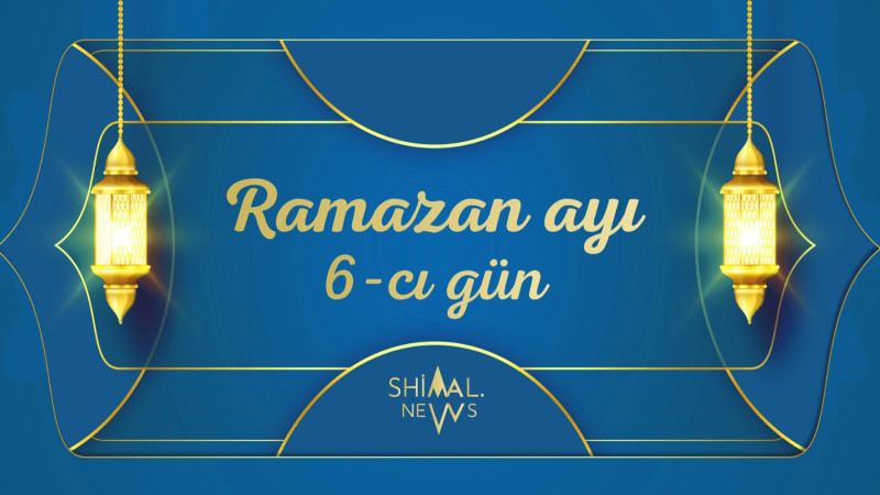 Ramazan ayının 6-cı gününün imsak, iftar və namaz vaxtları