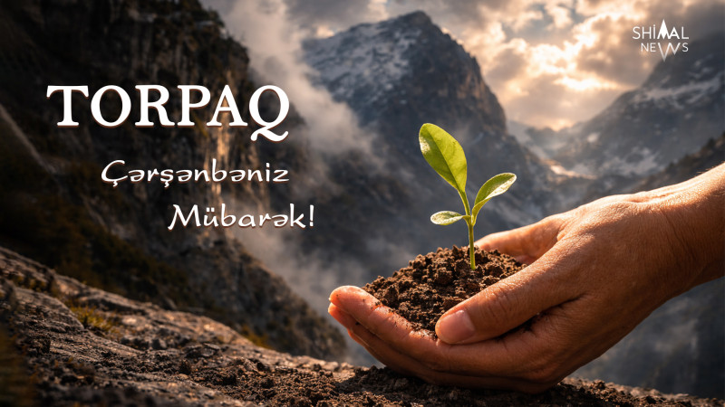 Bu gün Torpaq çərşənbəsidir – Novruzun sonuncu çərşənbəsi