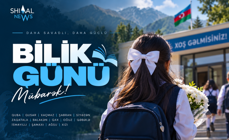 Şimalda Bilik Günü: Məktəbdən başlayan yol dağ kəndlərindən gələcəyə uzanır