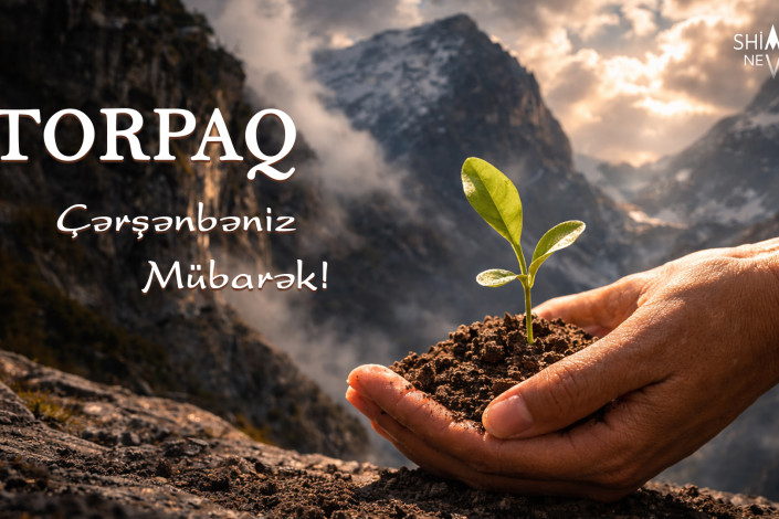 Bu gün Torpaq çərşənbəsidir – Novruzun sonuncu çərşənbəsi