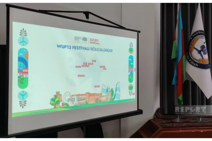 Şəkidə WUF13 Festivalına start verilib