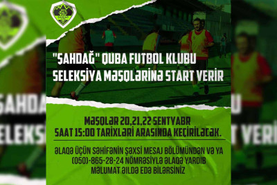 "Şahdağ Quba" futbol klubu seleksiyanı başladı