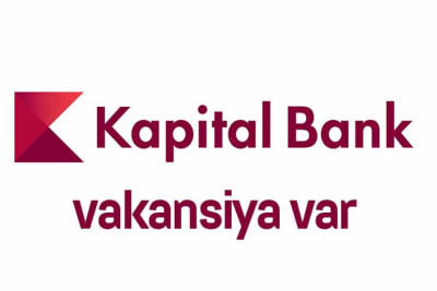 Quba, Qusar və Xaçmaz filialları: Kapital Bank vakansiya elan edib