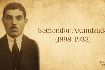 Qubalı Səməndər Axundzadə: xaricdə təhsil alan ilk azərbaycanlılardan biri