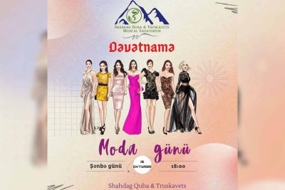 Quba: Moda günü 15 oktyabr tarixində keçiriləcək