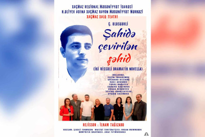 Xaçmazda novella səhnələşdiriləcək