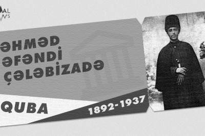 Qubada ilk muzeyin yaradıcısı: Əhməd Əfəndi Çələbizadə