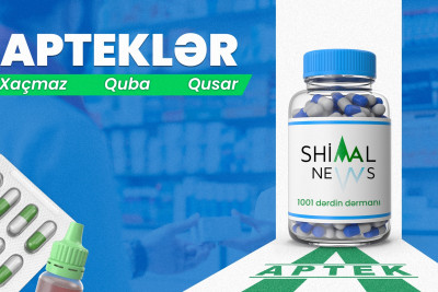 Şimal regionunda gecə saatlarında çalışan aptekləri təqdim edirik