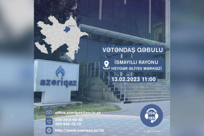 "Azəriqaz"ın rəhbərliyi İsmayıllıda sakinlərlə görüş keçirəcək