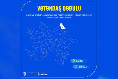Əmək və Əhalinin Sosial Müdafiəsi Nazirliyi: Xaçmazda sakinlərin qəbulu keçiriləcək