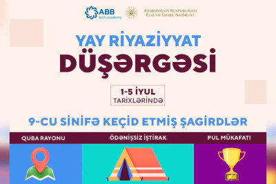 Qubada 5 günlük Yay Riyaziyyat Düşərgəsi təşkil edilir