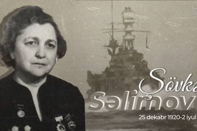 Bu gün ilk azərbaycanlı qadın kapitanlardan biri “dənizlərin qızı” Şövkət Səlimovanın anım günüdür