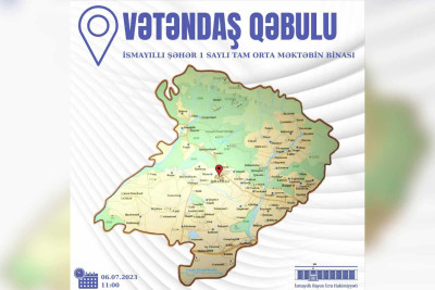 RİH: İsmayıllıda vətəndaşların səyyar qəbulu keçiriləcək
