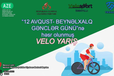 İsmayıllıda veloyarış keçiriləcək
