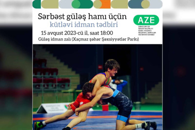 Xaçmazda sərbəst güləş üzrə kütləvi tədbir keçiriləcək