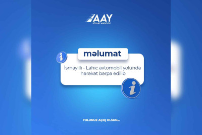 İsmayıllı-Lahıc avtomobil yolunda selin fəsadları aradan qaldırılıb