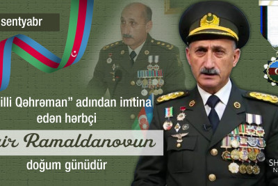 Bu gün “Milli Qəhrəman” adından imtina edən hərbçi Şair Ramaldanovun doğum günüdür