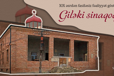 XIX əsrdən fasiləsiz fəaliyyət göstərən Giləki sinaqoqu