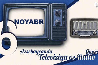Bu gün Radio və Televiziya İşçilərinin Peşə Bayramı Günüdür