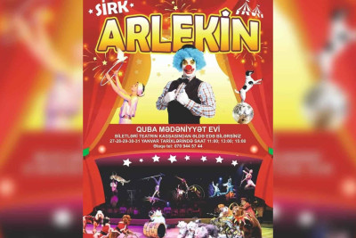 “Arlekin” sirki Qubaya gəlir