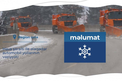 Şimal: yollardakı son vəziyyət açıqlanıb