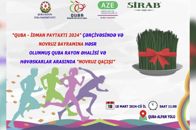 Bu gün Qubada “Novruz qaçışı” keçiriləcək