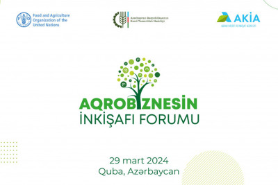 Quba: sabah “Aqrobiznesin İnkişafı Forumu” təşkil ediləcək