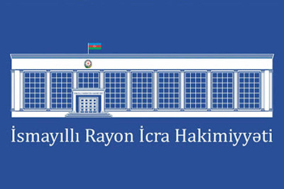 RİH: İsmayıllıda vətəndaşların səyyar qəbulu keçiriləcək