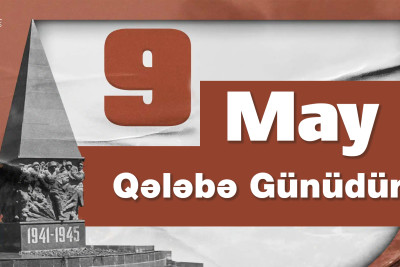 Bu gün Faşizm Üzərində Qələbə Günü qeyd olunur