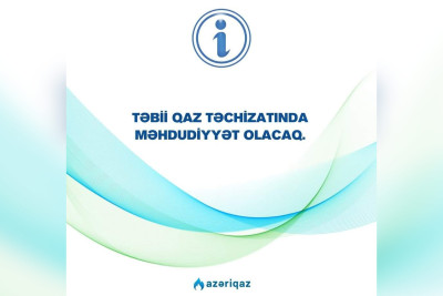Xaçmaz və Quba: Qaz təchizatı dayandırılacaq