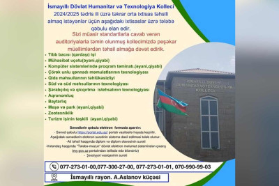 İsmayıllı Dövlət Humanitar ve Texnologiya Kolleci tələbə qəbulu elan edib