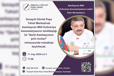 İsmayıllıda kulinariya müsabiqəsi təşkil olunacaq