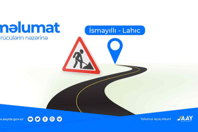 İsmayıllı-Lahıc avtomobil yolunda hərəkət bərpa edilib