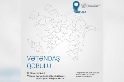 Şimal: “Daşınmaz Əmlakın Dövlət Kadastrı və Reyestri” qəbul keçirəcək