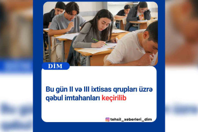 II və III ixtisas qrupları üzrə qəbul imtahanı Quba və Xaçmazda baş tutub