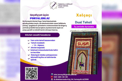 İsmayıllı: Peşə Təhsil Mərkəzi xalçaçılıq üzrə tələbə qəbulu keçirir