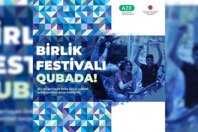 “BİRLİK” Regional Festivalı Qubada baş tutacaq