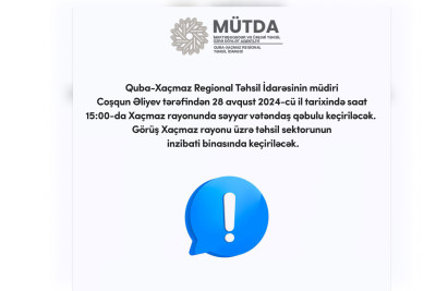 Xaçmaz: Quba-Xaçmaz Regional Təhsil İdarəsinin müdiri qəbul keçirəcək