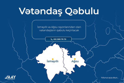 AAYDA: İsmayıllıda vətəndaşları qəbulu keçiriləcək