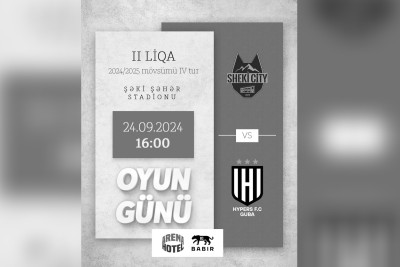 “Hypers Guba” və “Sheki City” meydanda görüşəcək