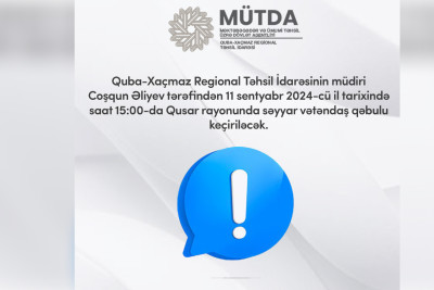 Qusarda Təhsil İdarəsinin müdiri sakinləri qəbul edəcək