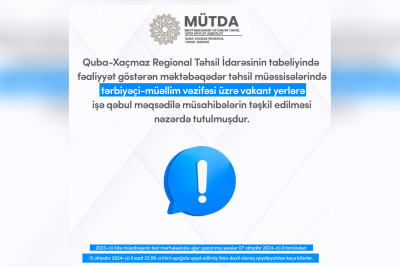 Tərbiyəçi-müəllim vəzifəsi üzrə vakant yerlər