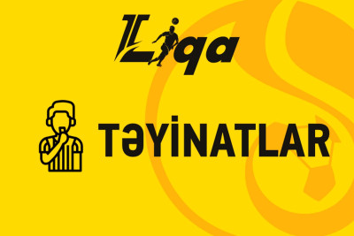II Liqada TƏYİNATLAR