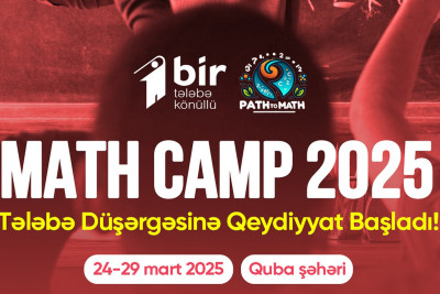 Qubada “MathCamp 2025” – Qeydiyyata tələsin!