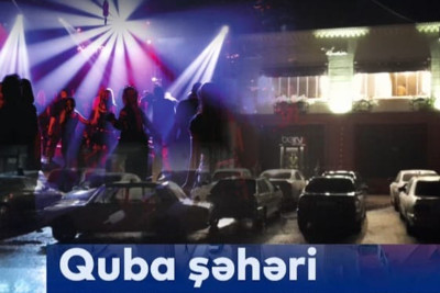 Quba sakinlərini təngə gətirən barlar – REPORTAJ