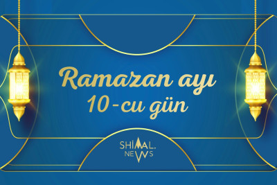 Ramazan ayının 10-cu gününün imsak, iftar və namaz vaxtları