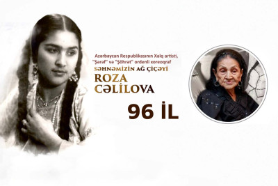 Bu gün Roza Cəlilovanın 96 yaşı tamam olur