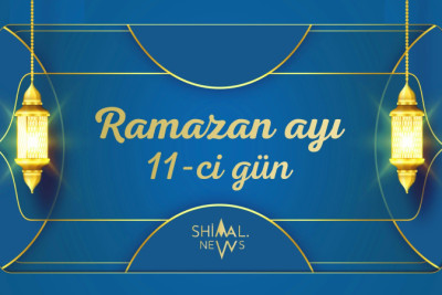 Ramazan ayının 11-ci gününün imsak, iftar və namaz vaxtları