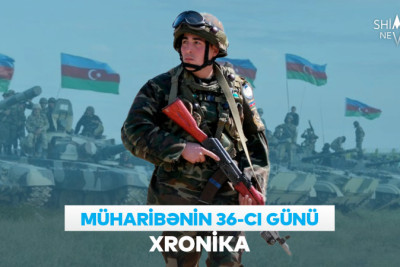 Vətən müharibəsinin 36-cı günü: XRONİKA